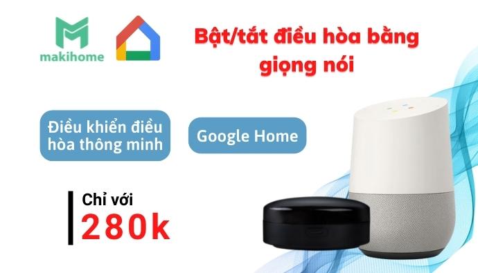 thiet-bi-dieu-khien-dieu-hoa-thong-minh-makihome-google-home