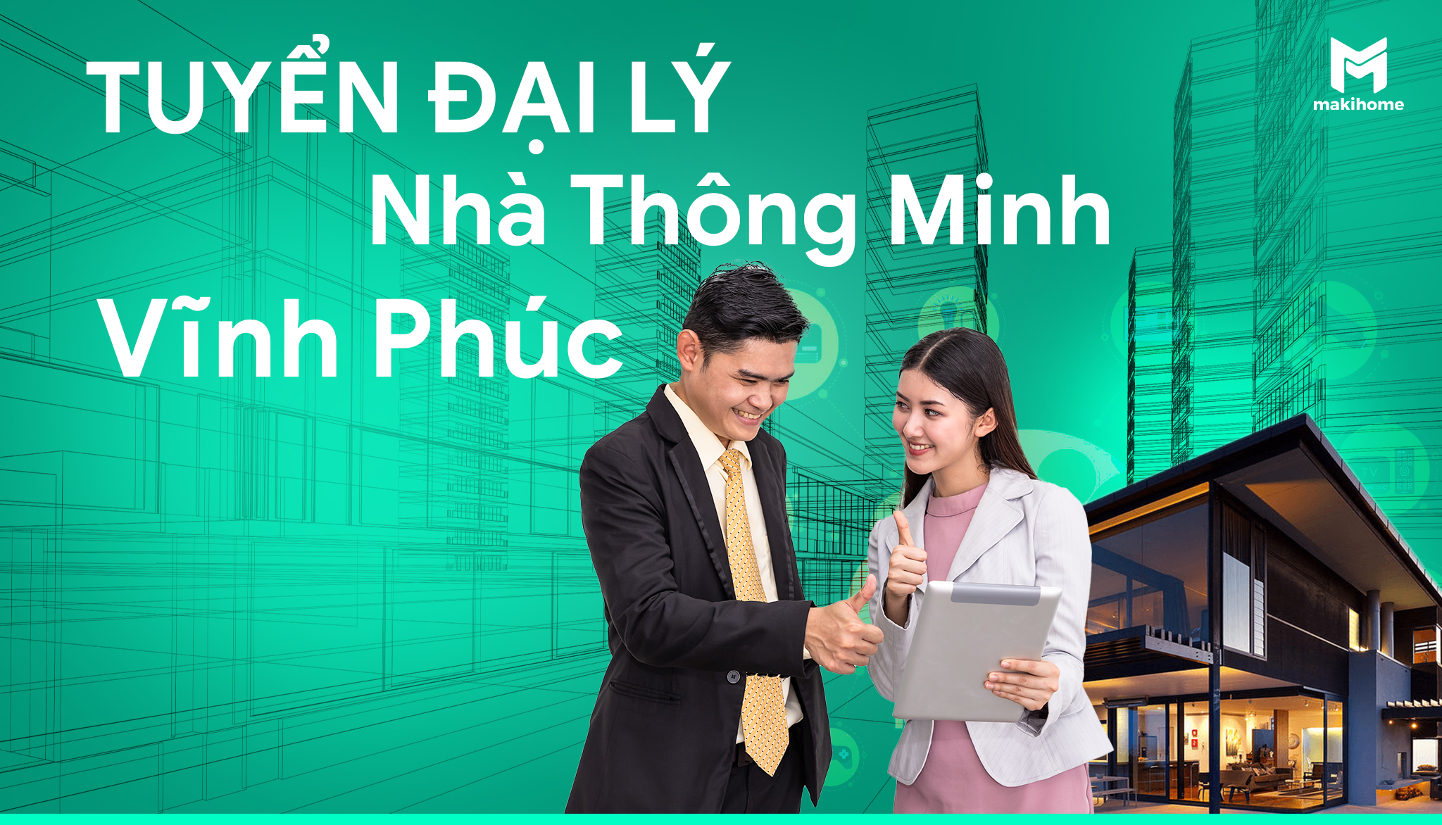 chinh-sach-dai-ly-nha-thong-minh-tai-vinh-phuc-makihome